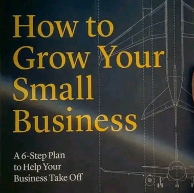 How To Grow Your Small Business